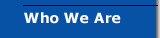 Who We Are